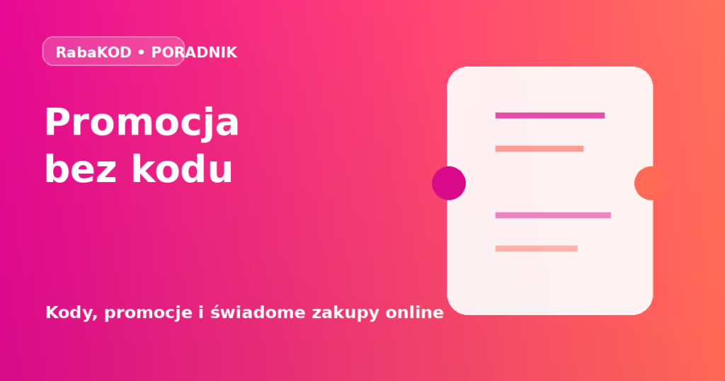 Promocja bez kodu – jak działa i co sprawdzić w koszyku?