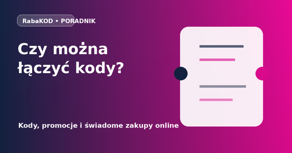 Czy można łączyć kody rabatowe i kilka promocji naraz?