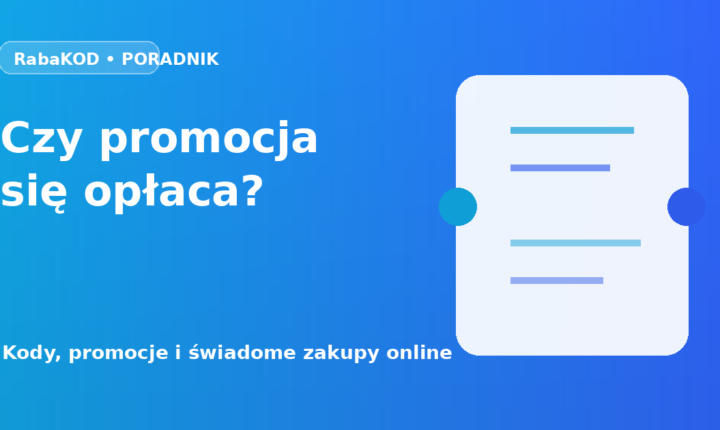 Jak sprawdzić, czy promocja naprawdę się opłaca?