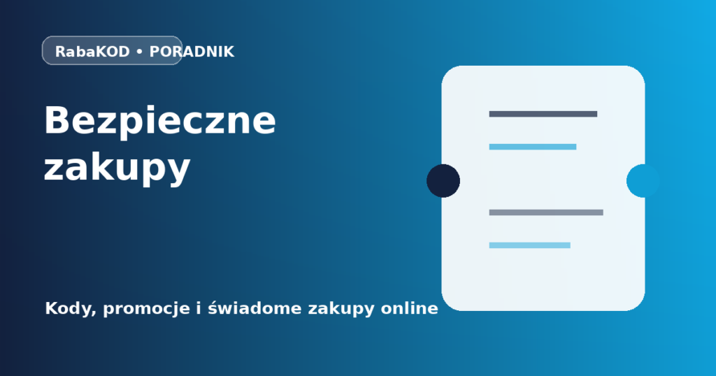 Bezpieczne zakupy z kodem rabatowym – krótka lista kontrolna