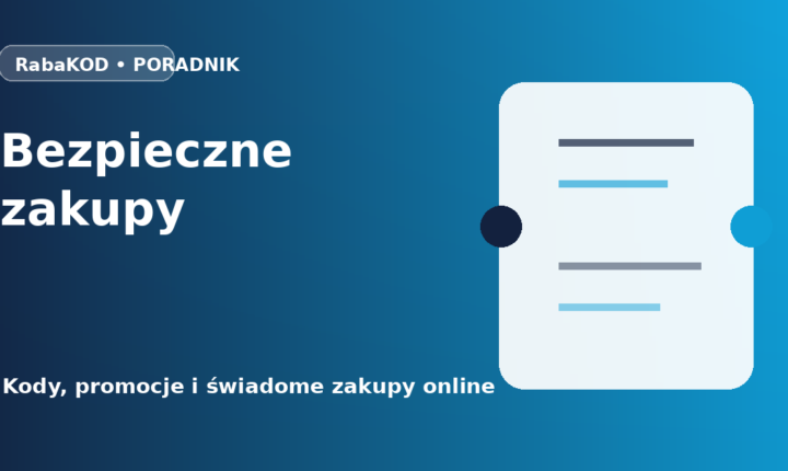 Bezpieczne zakupy z kodem rabatowym – krótka lista kontrolna